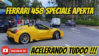 Ferrari 458 Speciale Aperta acelerando ronco de F1 🔊 [upl. by Anett628]