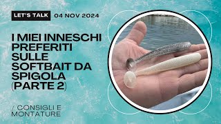 I miei inneschi preferiti sulle soft bait da spigola 🪝 PARTE 2 [upl. by Anitsirk]