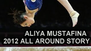 Aliya Mustafina  2012 AA Story [upl. by Hurleigh]