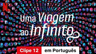 Uma Viagem ao Infinito Clipe 12  Trailer em Português  Netflix [upl. by Winston415]