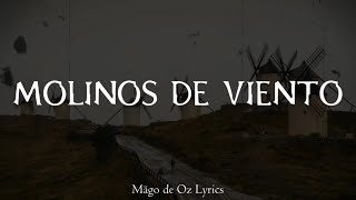 Mägo de Oz  Molinos de Viento  Letra [upl. by Emse]