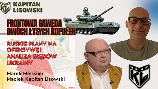 Frontowa Gawęda Dwóch Łysych Kopułek 04052024r Marek Meissner i Kapitan Lisowski [upl. by Ocirne]