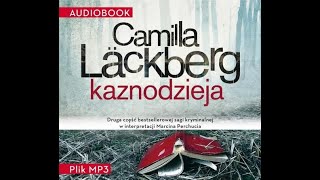 AudioBook  Kaznodzieja  Camilla Läckberg [upl. by Astrahan]