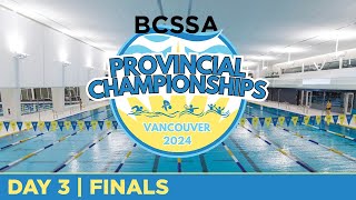 BCSSA Provincial Championships  Vancouver 2024 🏊 DAY 3  Finals August 18 2024 [upl. by Eldred]