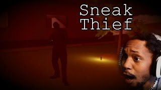 IM DONE THESE DUDES HAVE AKs  Sneak Thief Part 3 Mansion Complete [upl. by Uahc]