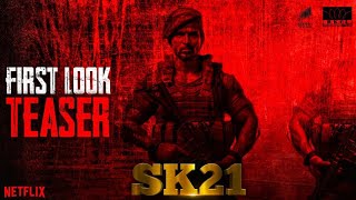 SK21  First Look Teaser  Sivakarthikeyan  GV Prakash  Rajkumar Periasamy  RKFI  Sony Pictures [upl. by Lanctot54]