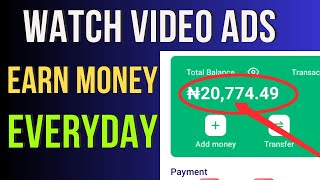 Best App Watch Video Ads Earn Money in Nigeria  How To Make Money Online In Nigeria Watching Ads [upl. by Greenes]