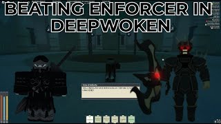 FRESHIE AWAKENS BEATING ENFORCER FOR THE FIRST TIME DEEPWOKEN [upl. by Anewor]