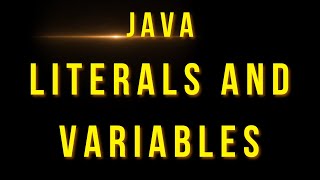 Java Literals  variables [upl. by Hyland]