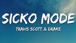 Travis Scott  SICKO MODE Lyrics ft Drake [upl. by Hplodur]