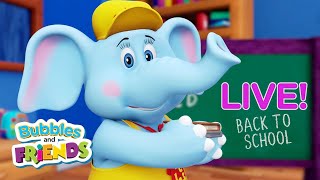 Back to School with Bubbles and Friends  247 Live Stream of Educational Videos for Kids [upl. by Cassiani]