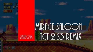 Sonic Mania  Mirage Saloon Zone Act 2 Sonic 3 Remix [upl. by Shewchuk]