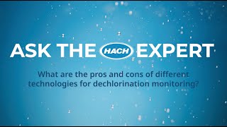 What are the pros and cons of different technologies for dechlorination monitoring [upl. by Mariejeanne]