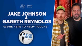 Were Here to Help Hosts Jake Johnson amp Gareth Reynolds Join the Rich Eisen Show  Full Interview [upl. by Niriam]