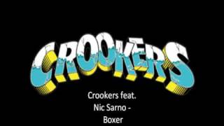 Crookers feat Nic Sarno  Boxer [upl. by Suoicul]