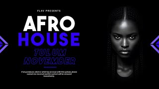 FL4V  Afro House Mix 6  Tulum November [upl. by Ailedua]