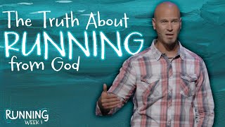 The Truth About Running from God [upl. by Anaoj]