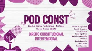 PodConst Direito Constitucional Intertemporal EDF  Direito Unifor [upl. by Schott268]