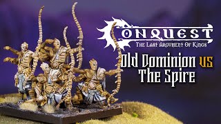 Old Dominion Battle The Spire Tales of Conquest Last Argument of Kings Battle Report [upl. by Aimehs320]