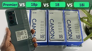 Tecno Camon 18 Premier vs Camon 18p vs 18i Comparison [upl. by Emirak71]