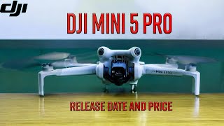 DJI Mini 5 Pro  New Leaks Release Date Price More Details than BEFORE [upl. by Peck]