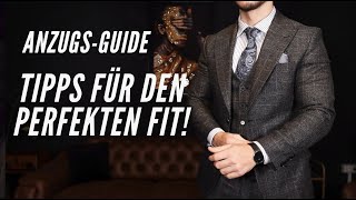 ANZUGS GUIDE TIPPS FÜR DEN PERFEKTEN FIT ⎥ANZUG ⎥MÄNNER STYLE [upl. by Munford]