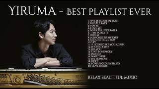 YIRUMA  Best Playlist Ever  Relax Beautiful Music [upl. by Pearson]