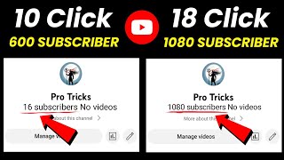 🤯10 Click 600 Subscriber  Subscriber kaise badhaye  How to increase subscribers on youtube [upl. by Irrak983]