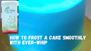 PERFECTLY SMOOTH ICING USING EVERWHIP CREAM FONDANT LOOK ICING 2022 [upl. by Deste]