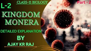 Biological classification class 11🤩  L 02  Kingdom Monera  Neet 2025 [upl. by Arikahc]