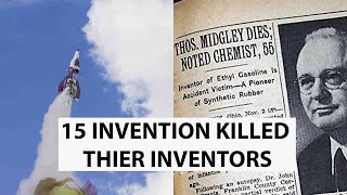 15 Invention Killed Their Inventors  UNKNOWN FACTS [upl. by Atikan]