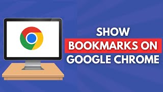 How to Show Bookmarks on Google Chrome Full Guide [upl. by Niamart366]