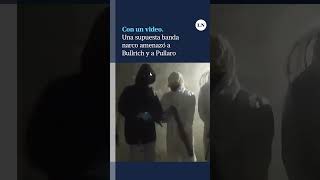 El video donde una supuesta banda narco amenaza a Bullrich y Pullaro [upl. by Race]