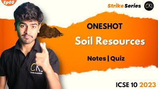 Soil Resources Class 10 ICSE One Shot  2023  Notes  MCQ  Quiz  Strike Ep 08 [upl. by Yuille]