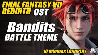 Soundtrack Longplay 10 minutes  Battle Theme bandits  FF7 Rebirth [upl. by Ryun]