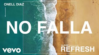 Onell Diaz  No Falla Official Visualizer [upl. by Nomyaw]