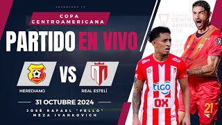 🔴 REAL ESTELI VS HEREDIANO PARTIDO EN VIVO  SEMIFINAL COPA CENTROAMERICANA 2024 [upl. by Bromleigh]