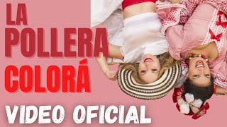 La Pollera Colorá Cumbia colombiana en México Video oficial [upl. by Merwin770]