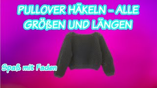 PULLOVER HÄKELN  ALLE GRÖßEN UND LÄNGEN [upl. by Jovitah117]