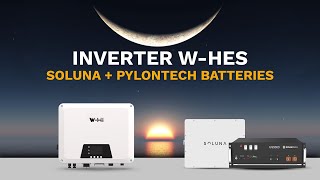 Complete Guide WHES Inverter with Pylontech and Soluna Batteries [upl. by Fairweather]