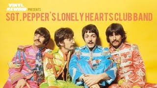 Sgt Peppers Lonely Hearts Club Band vinyl review  Vinyl Rewind [upl. by Deehan]