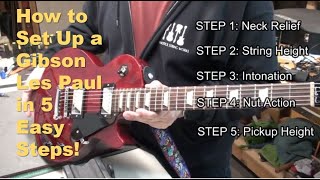 Gibson Les Paul Setup in 5 Easy Steps [upl. by Netsyrk639]