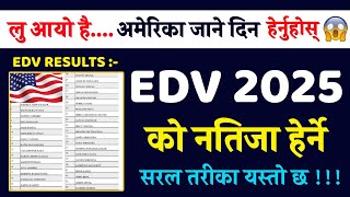 DV Result 2025 Latest Update  EDV Result Kasari Herne  edv result of 2024  DV result 2025 Nepal [upl. by Ydollem]