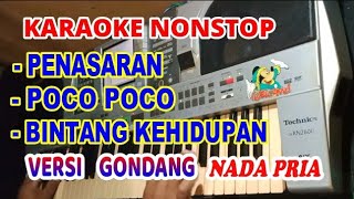 Karaoke Gondang Nonstop PenasaranPoco pocoBintang kehidupan Nada Pria [upl. by Plerre515]