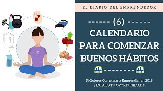 📆 Cómo Planificar Calendario Semanal para Crear Buenos Hábitos  El Diario Del Emprendedor Día6 [upl. by Eatnom]