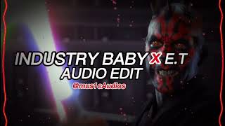 industry baby x et lil nas x amp katy perry「audio edit」 [upl. by Wynne]