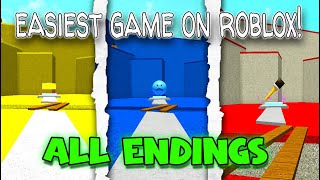 ALL Endings PART1  Easiest Game On Roblox Roblox [upl. by Nnaeirrac]