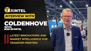 TEXINTEL LIVE INTERVIEW WITH RON SPORTEL OF COLDENHOVE ON MARKET SHIFTS AND INNOVATIONS [upl. by Ydisahc894]