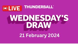 Thunderball live draw tonight Wednesday 21 Feb 2024  thunderball live tonight draw [upl. by Gilges]