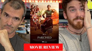 Parched MOVIE REVIEW  Leena Yadav  Tannishtha Radhika Surveen amp Adil Hussain [upl. by Notnert230]